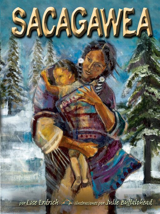 Title details for Sacagawea (Sacagawea) by Lise Erdrich - Available